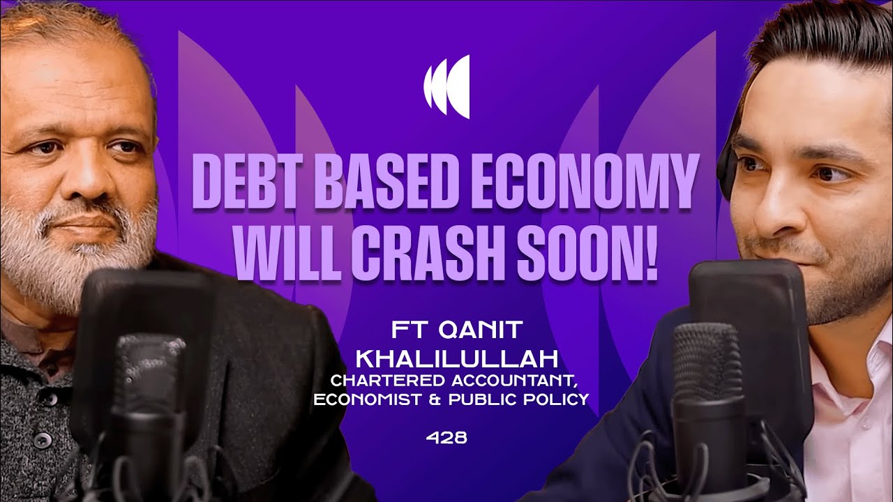 Can Pakistan REALLY create an Islamic Economy? Ft Qanit Khalilullah | 428 | TBT