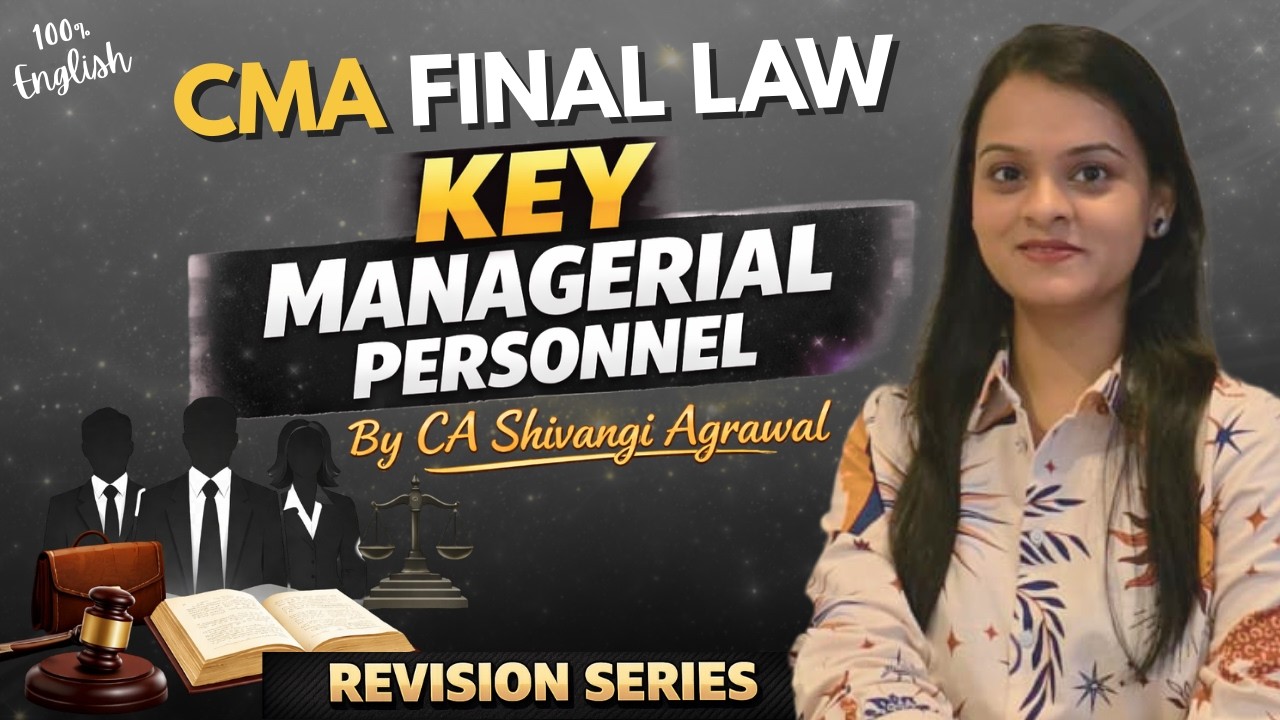 Key Managerial Personnel | CMA Final Law Marathon Revision Series | 100% English | June/ Dec 2026