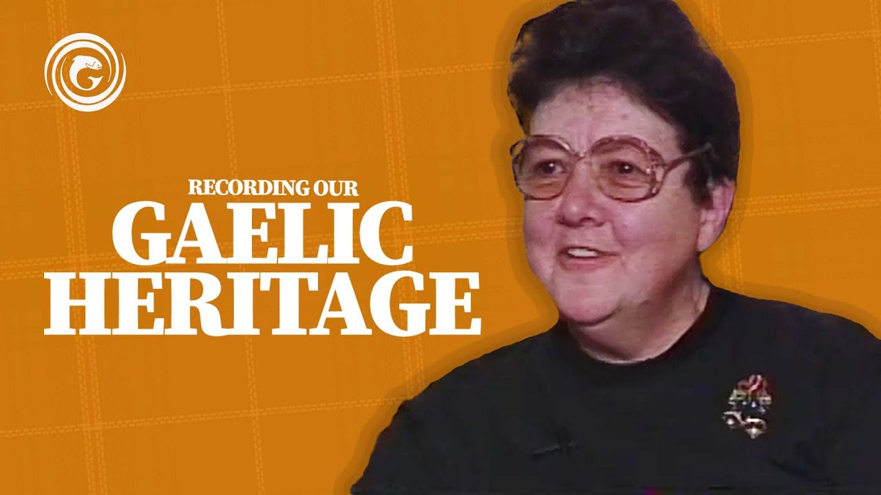 Anna MacKinnon – Recording Our Gaelic Heritage