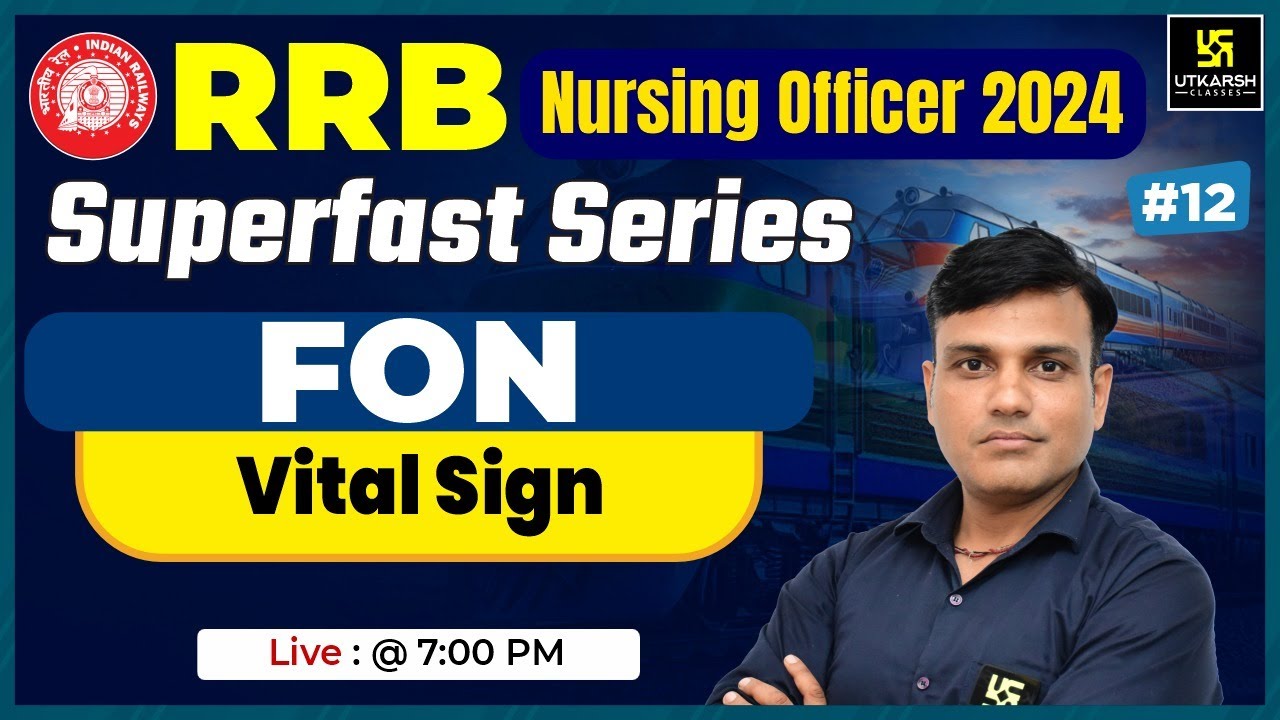 RRB Nursing Officer 2024 | FON #12 Vital Sign | RRB Superfast Series | MCQs | Shailendra Sir