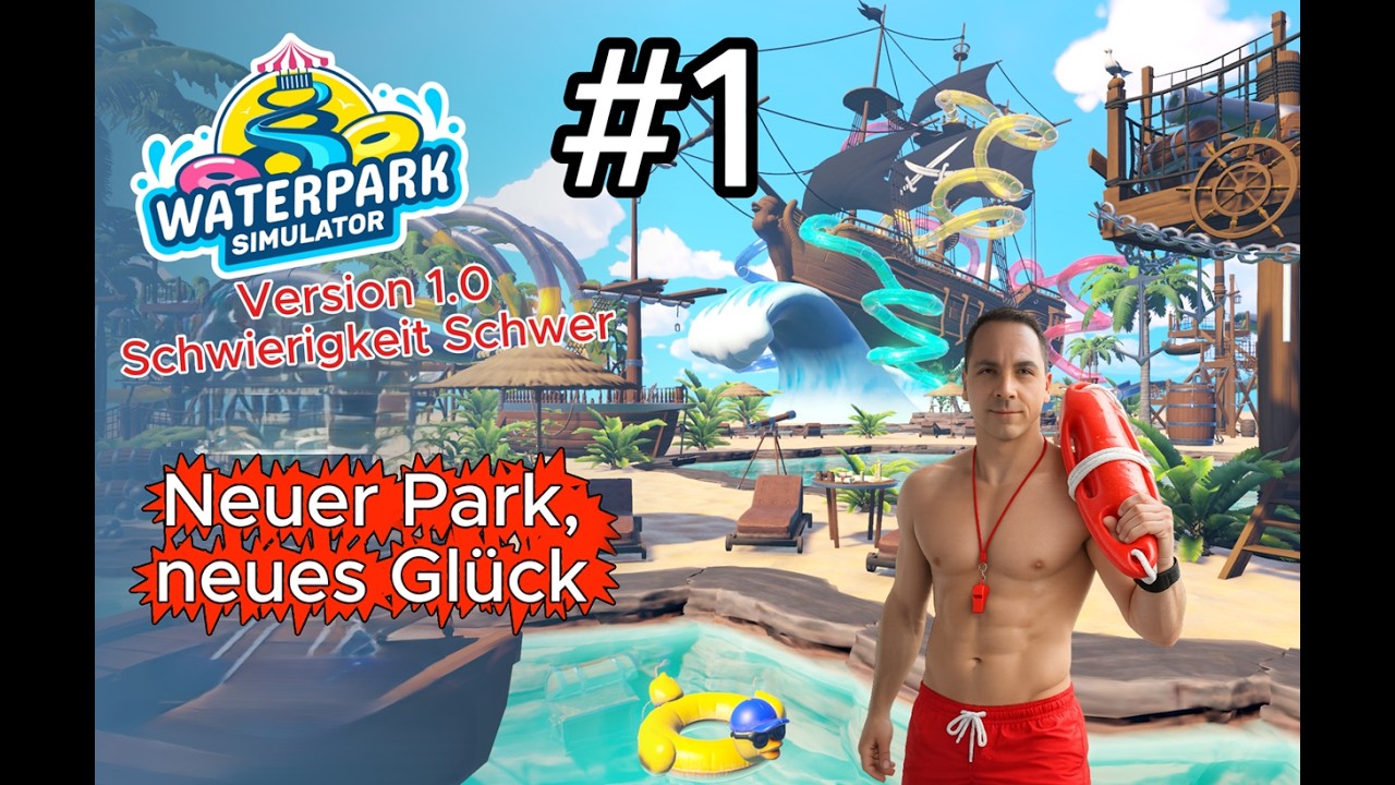Waterpark Simulator - Version 1.0 - Am Strand geht es weiter - #1 #letsplay #deutsch #gaming