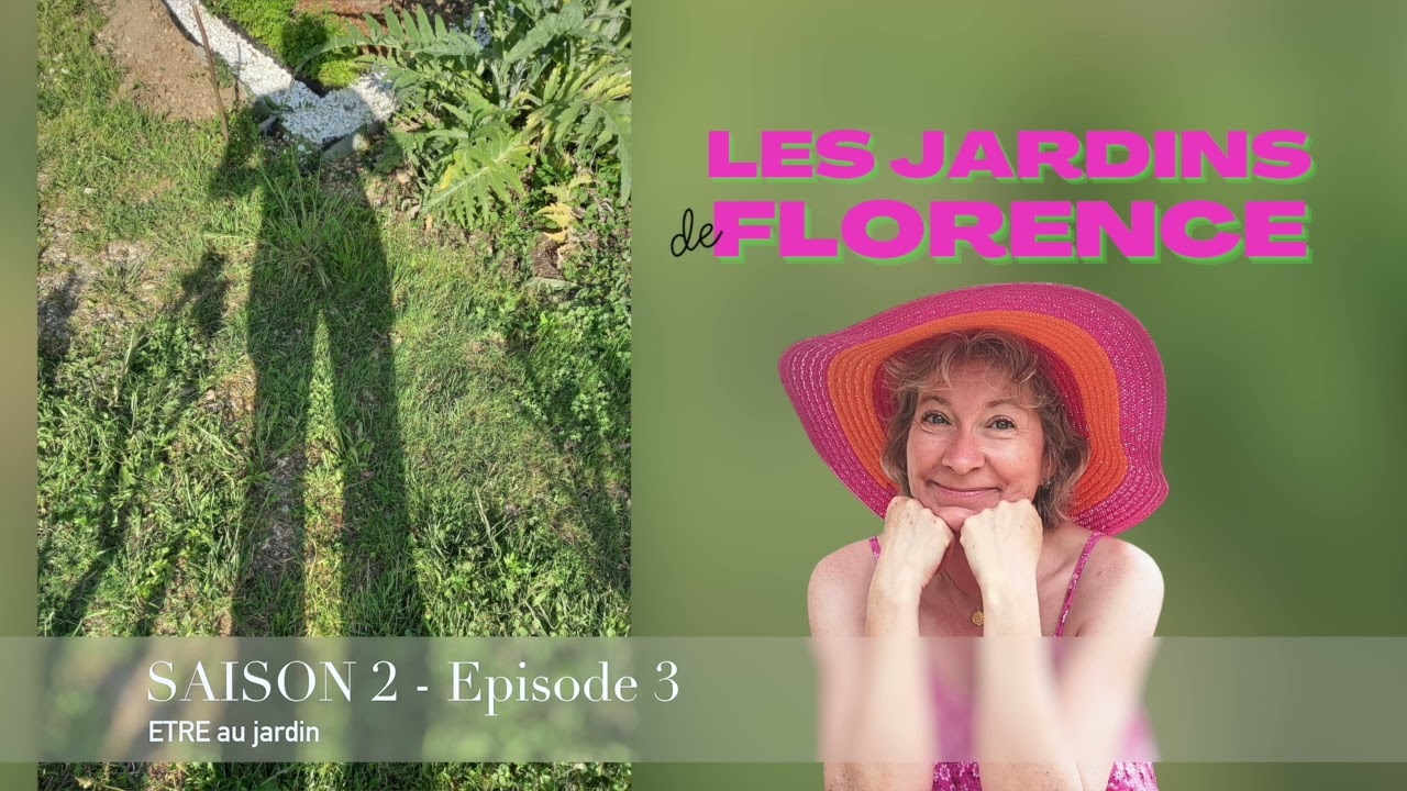 #12 - ETRE au jardin