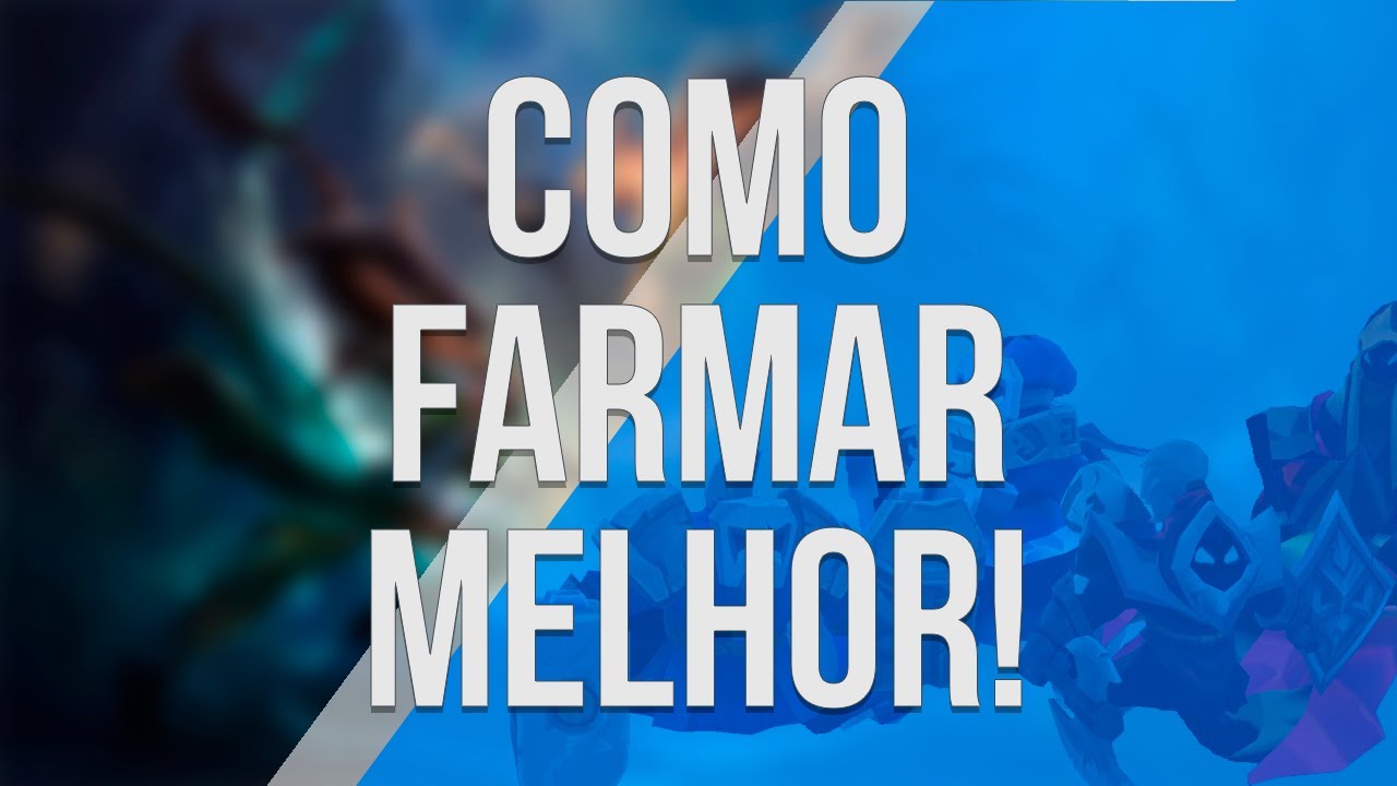 3 dicas de como farmar melhor em league of legends!