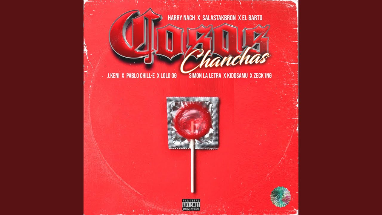 Cosas Chanchas (feat. Simon la Letra, Harry Nach, Salastkbron, El Barto, Kidd Samu & Lolo OG)