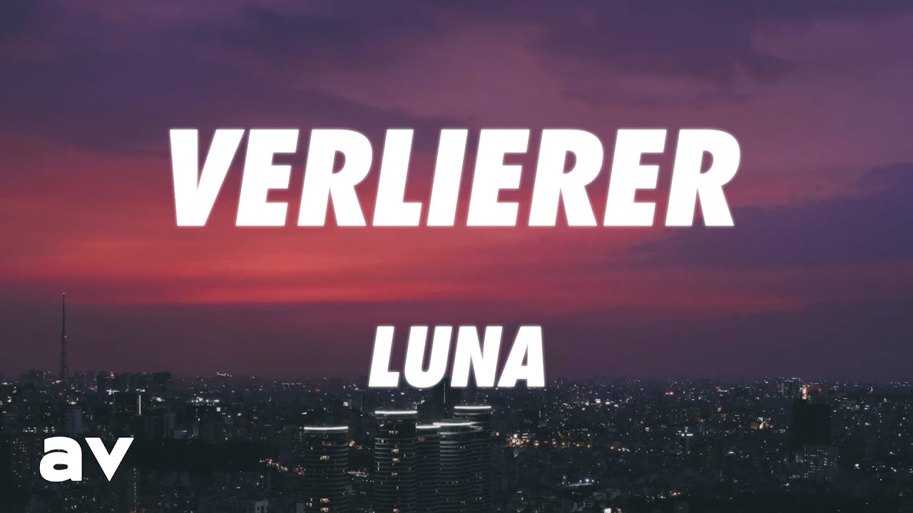 LUNA - Verlierer (Lyrics)