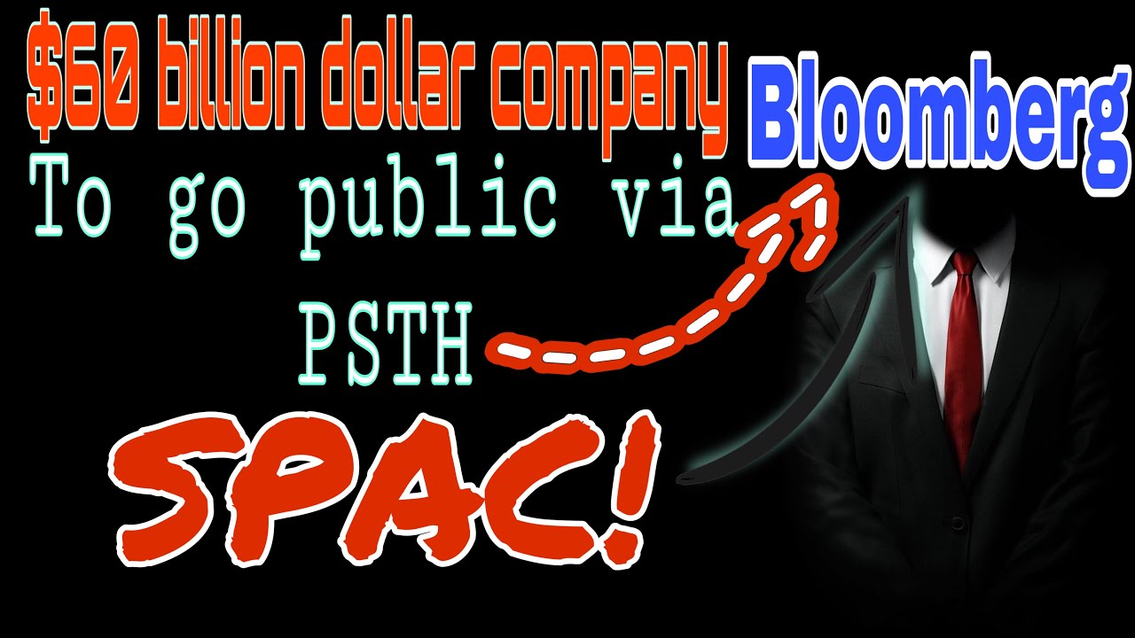 Psth spac in talks with Bloomberg to go public via spac merger! #spac #psth #bloomberg