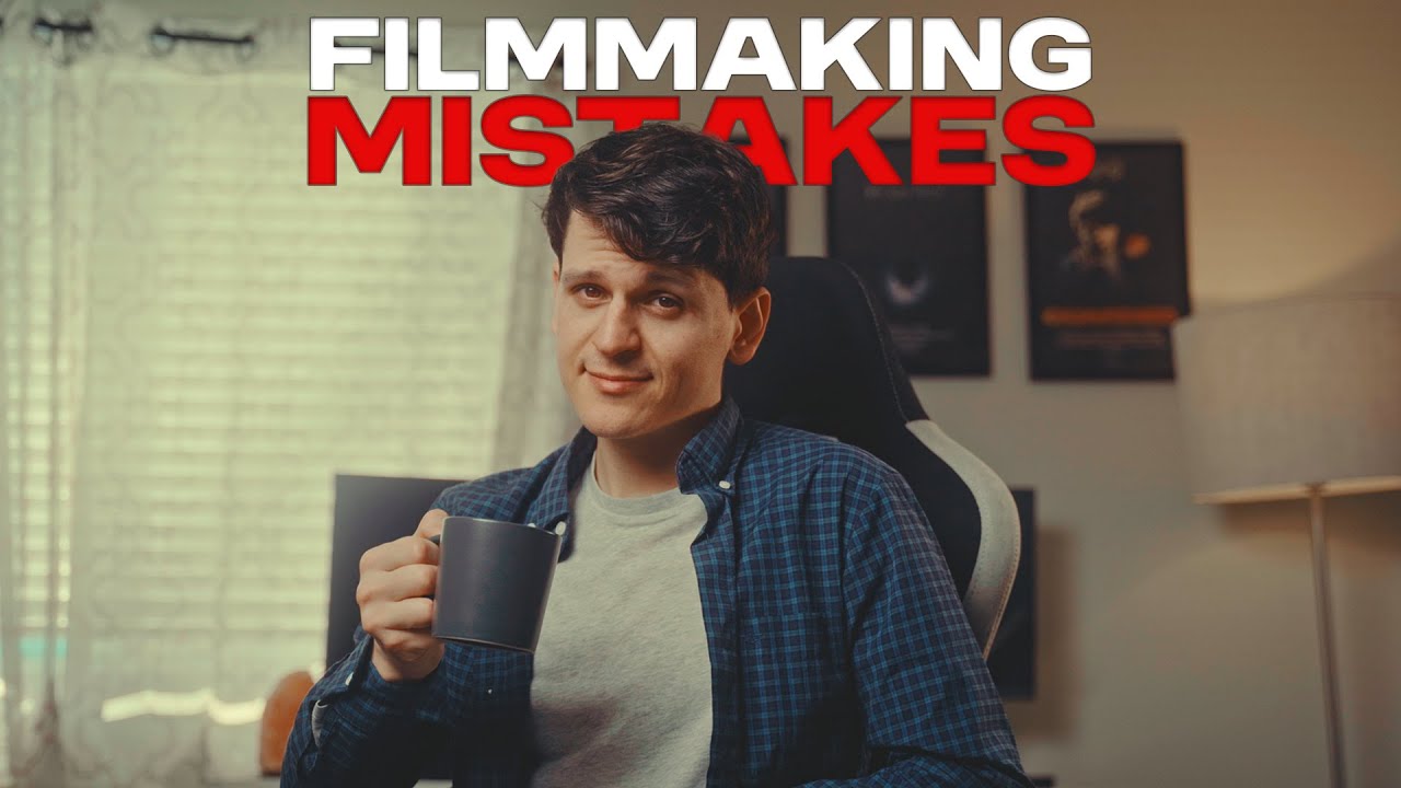 These Filmmaking Mistakes Are Wrecking Your Projects