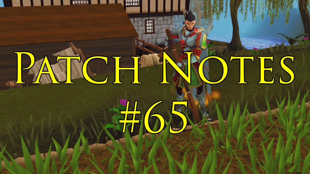 RuneScape Patch Notes #65 - 7th April 2015