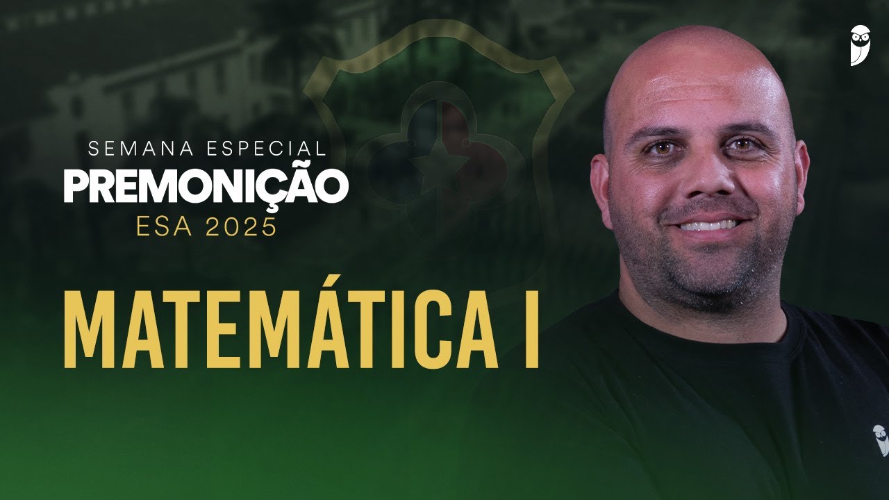 Semana Especial Premonição - Operação Sargento - ESA 2025 - Matemática - Prof. Ismael Santos