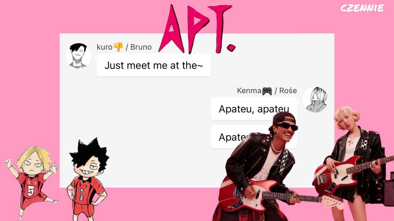 [APT] Haikyuu x Rośe & Bruno Mars || haikyuu texts || kpop || czennie