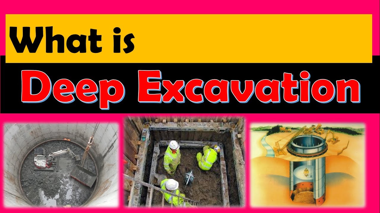 What is Deep Excavation?