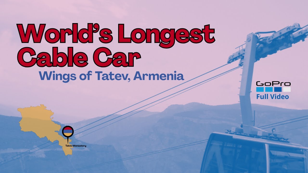 The World’s Longest Cable Car Ride You Need to See | Tatev, Armenia