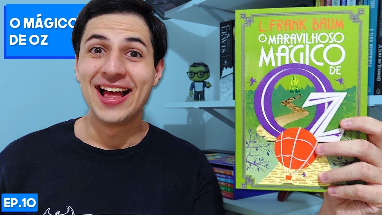 O Maravilhoso Mágico de Oz é daora? |  (Lyman Frank Baum) | Resenha 10/99 livros