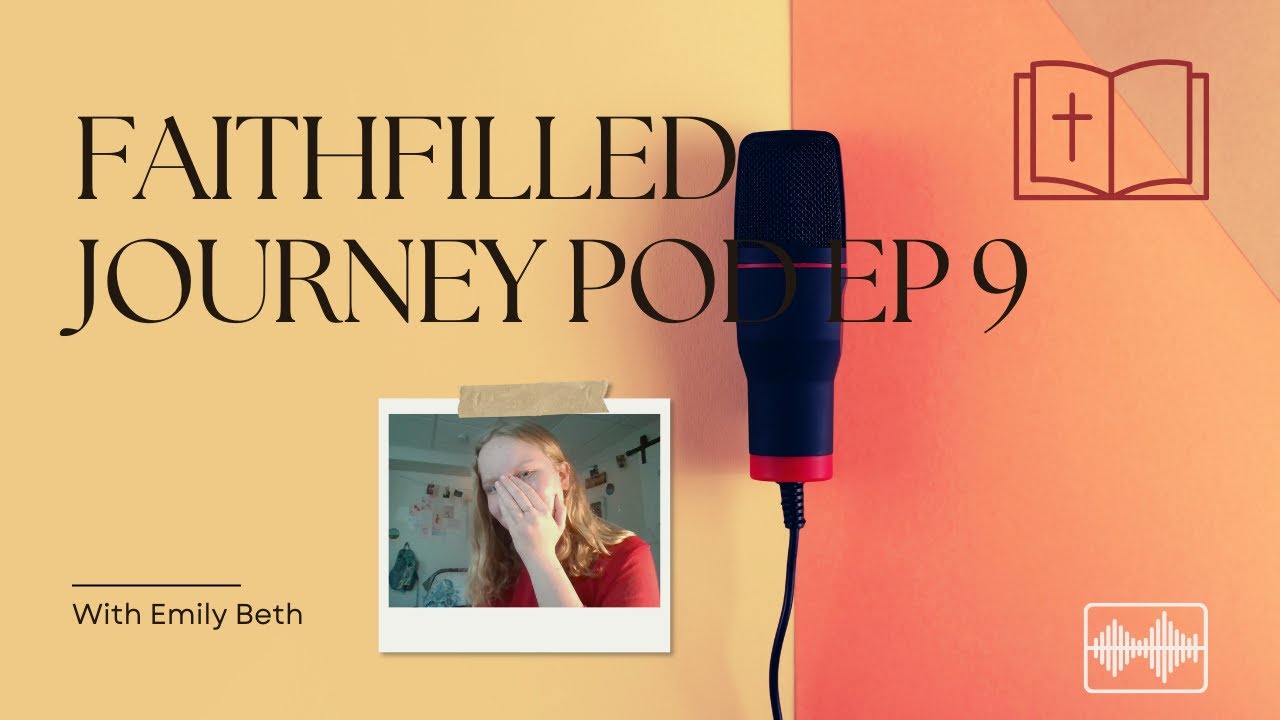 Faithfilled Journey Pod. Ep 9: Things God's taught me this year!
