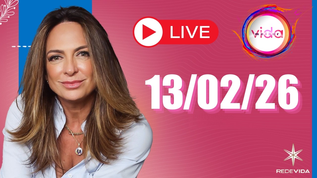 VIDA MELHOR | 13/02/26 | Claudia Tenório