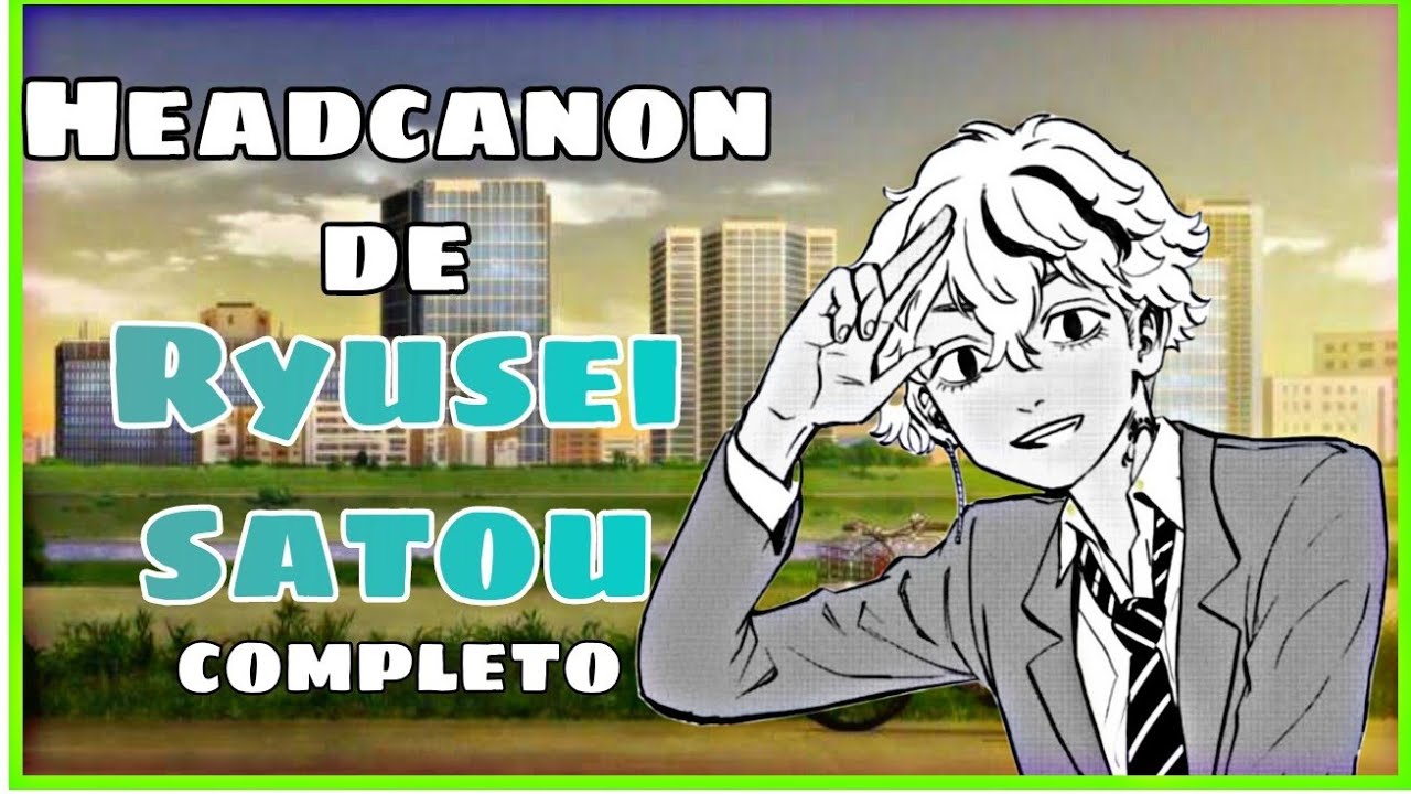 Roleplay RYUSEI SATOU🐱/Completo/Hanabi kuzo