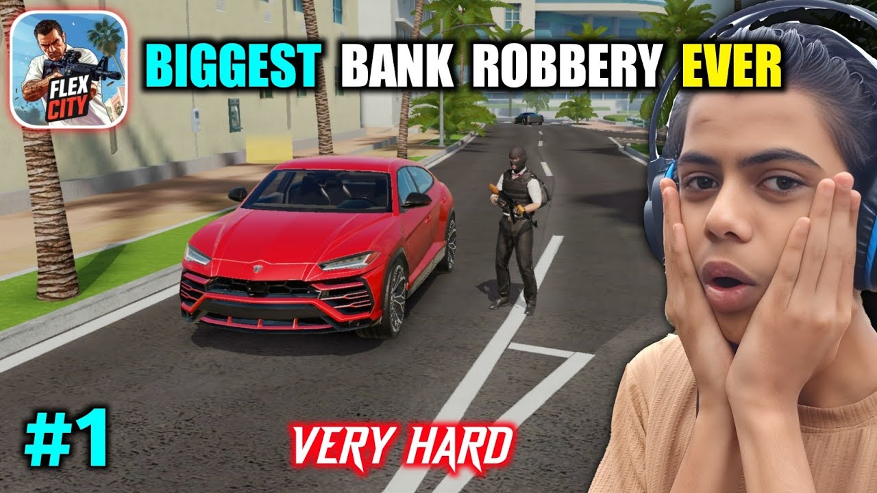 THE BIGGEST BANK ROBBERY 😱 || FLEX CITY GAMEPLAY #1