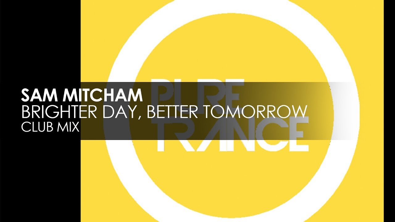 Sam Mitcham - Brighter Day, Better Tomorrow