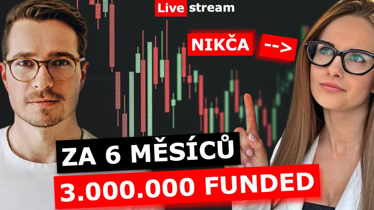 Jak z&iacute;skat fundovan&yacute; &uacute;čet u propfirmy? Traderka Nikola a jej&iacute; strategie