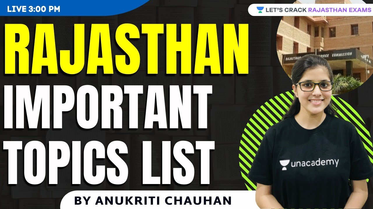 Rajasthan Important Topics List | RPSC/RAS 2021 | Anukriti Chauhan