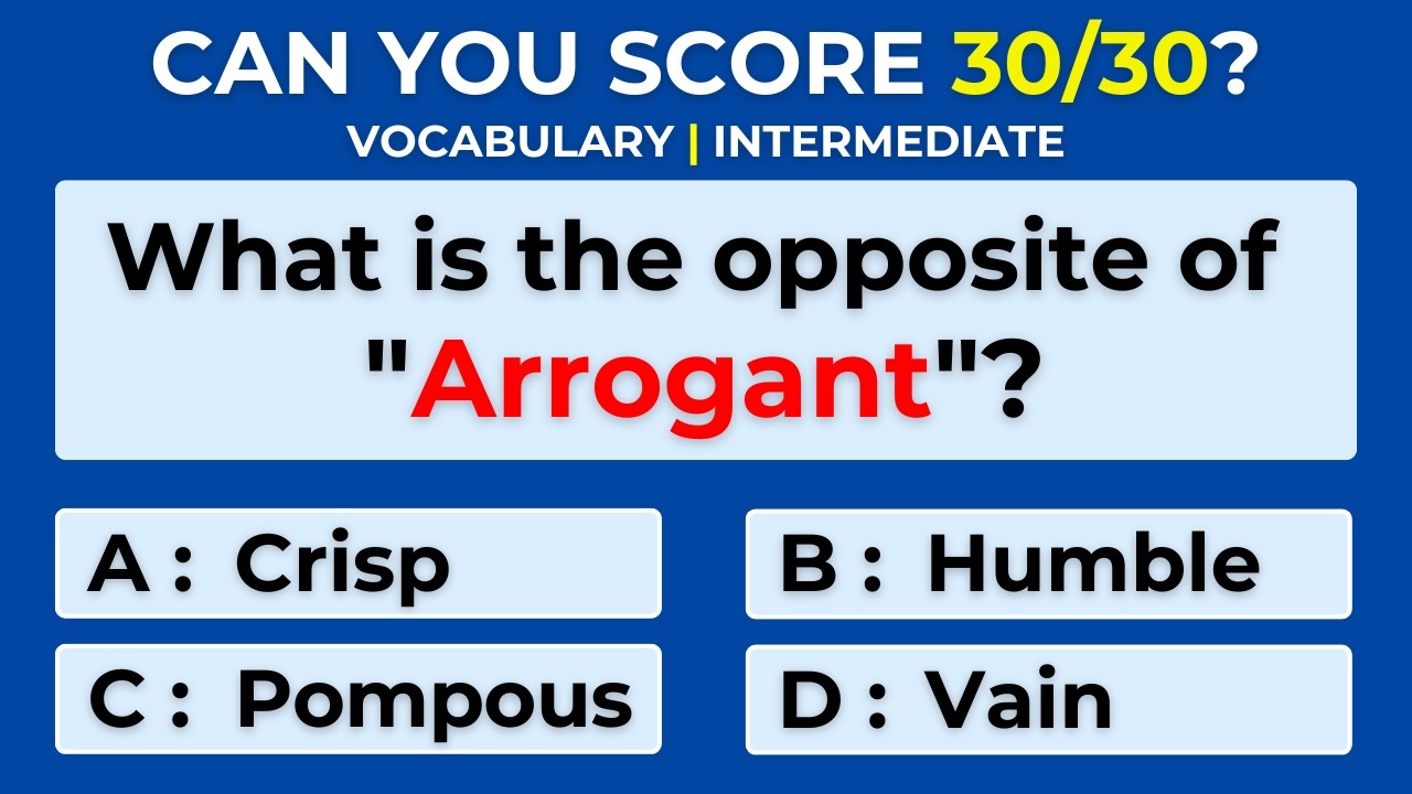 How Strong Is Your Vocabulary? Can You Score 30/30? Antonyms Quiz | #Challenge 15
