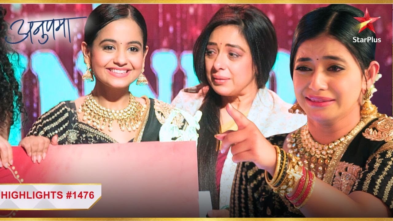 Mahi के सामने हार गई Rahi! | Ep.1476 | Highlights | Anupama | Mon-Sun | 10PM