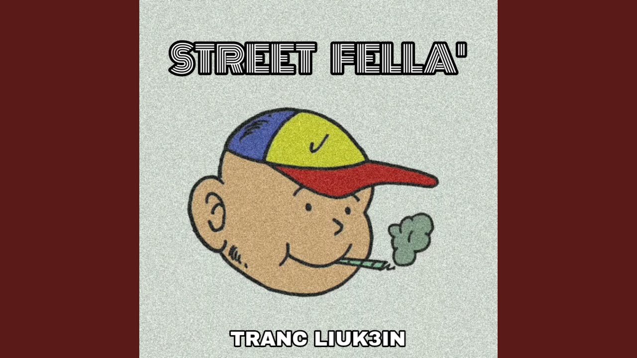 Street Fella'