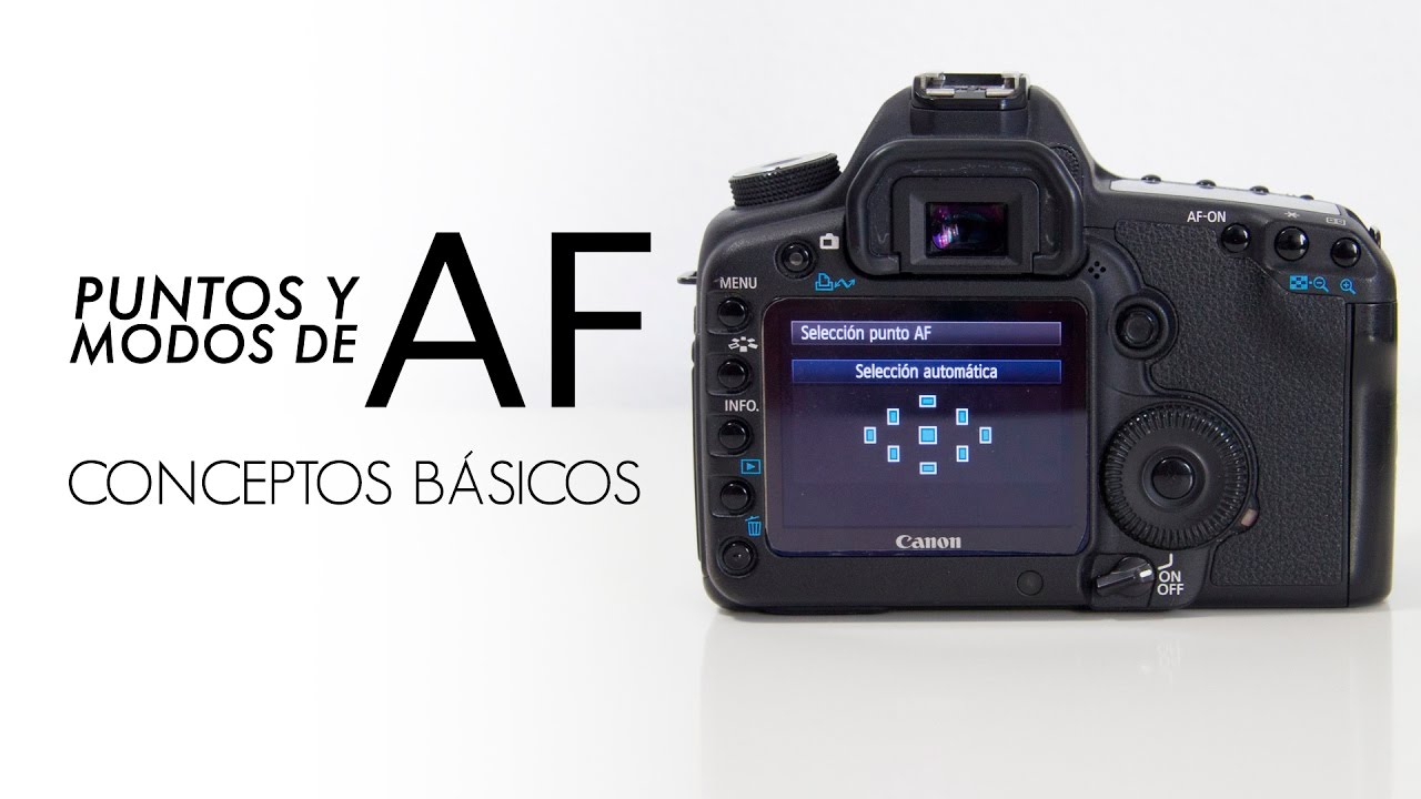 Puntos AF y modos de enfoque - Conceptos básicos