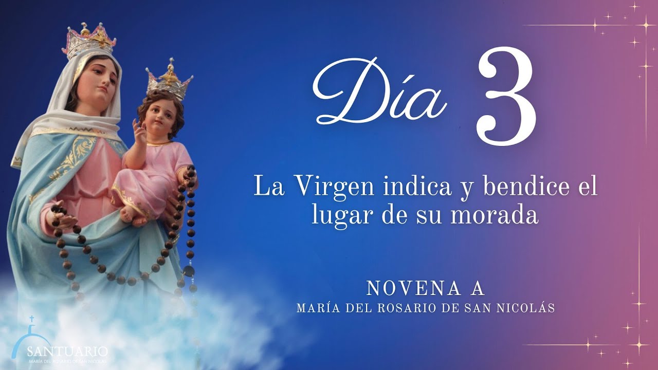 Dia 3 – Novena María del Rosario de San Nicolás