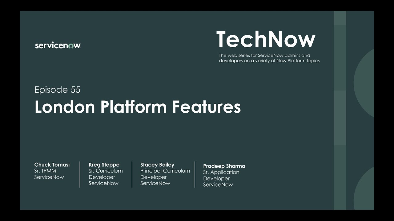 TechNow Ep 55 | London Platform Features
