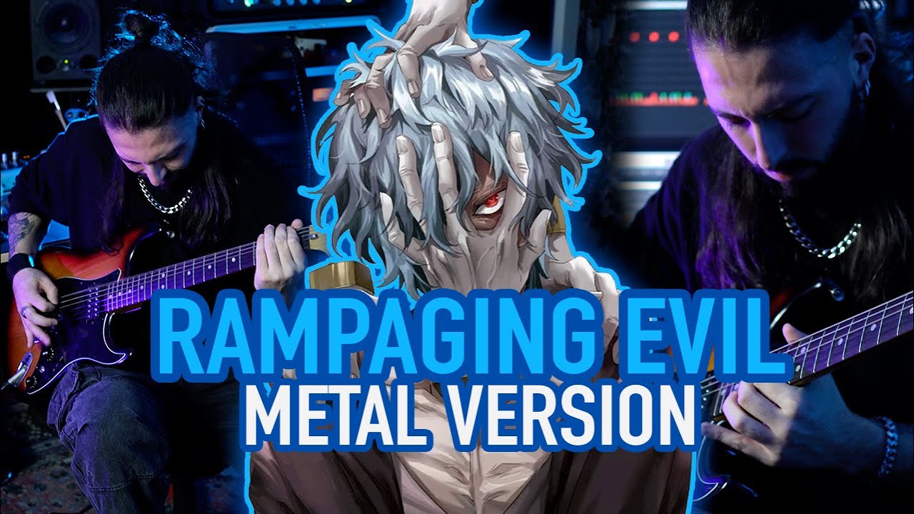 RAMPAGING EVIL (From MY HERO ACADEMIA) | METAL COVER by Rocco Minichiello