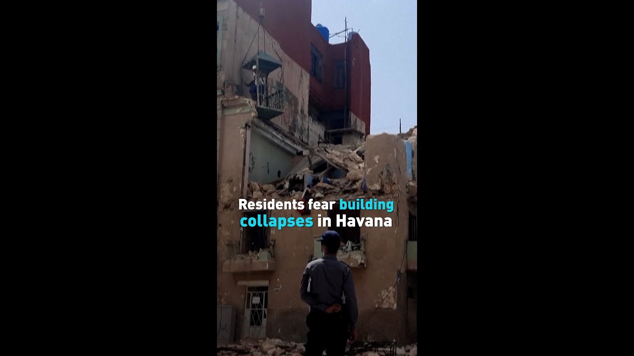 Residents fear building collapses in Havana