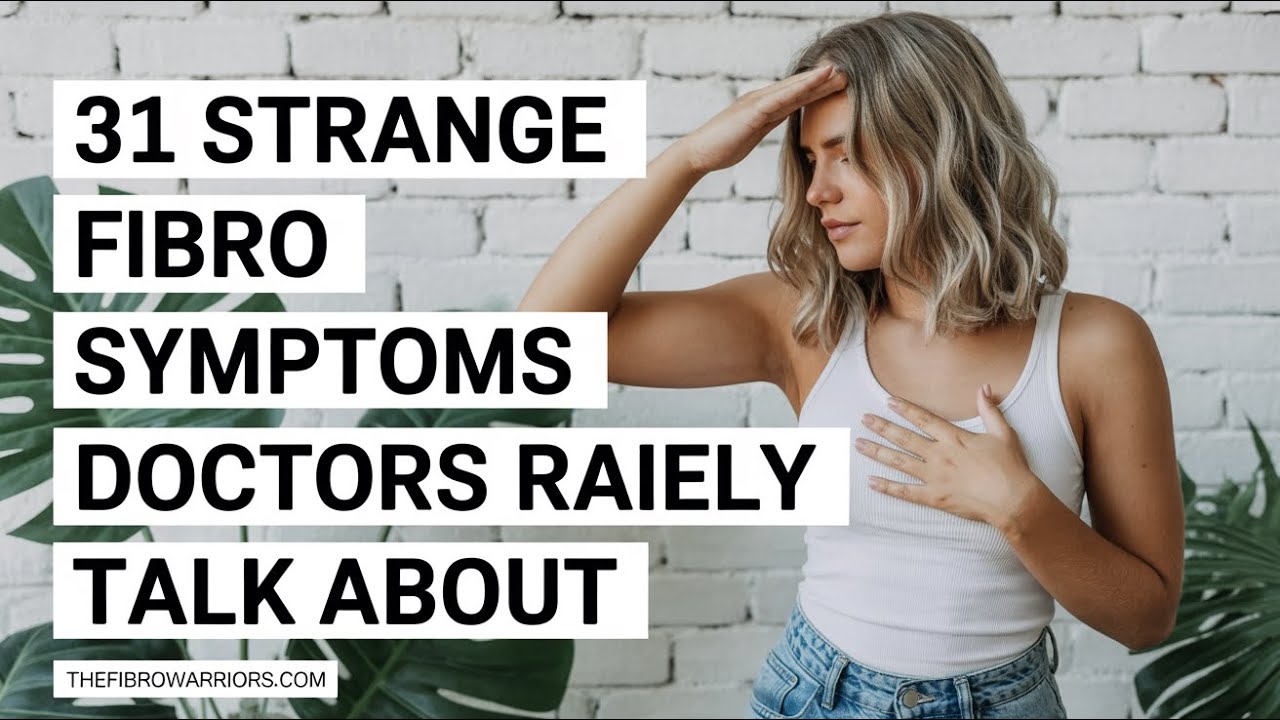 31 Strange Fibromyalgia Symptoms Doctors Almost Never Mention