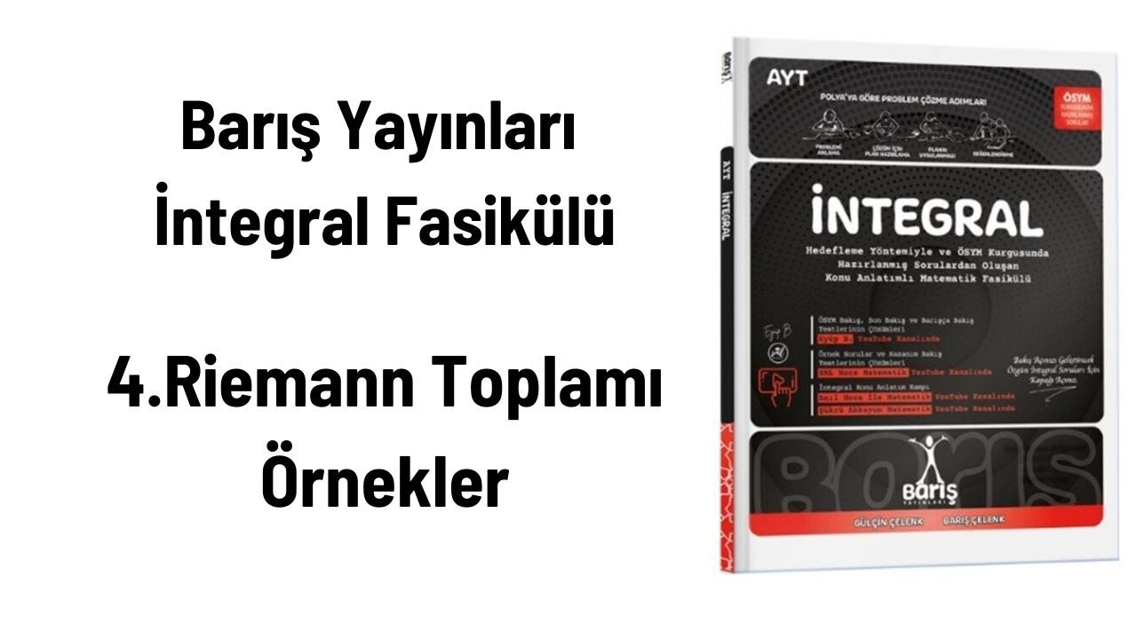 Barış Yayınları - İntegral Fasik&uuml;l&uuml; 2025 - 4.Riemann Toplamı - &Ouml;rnekler