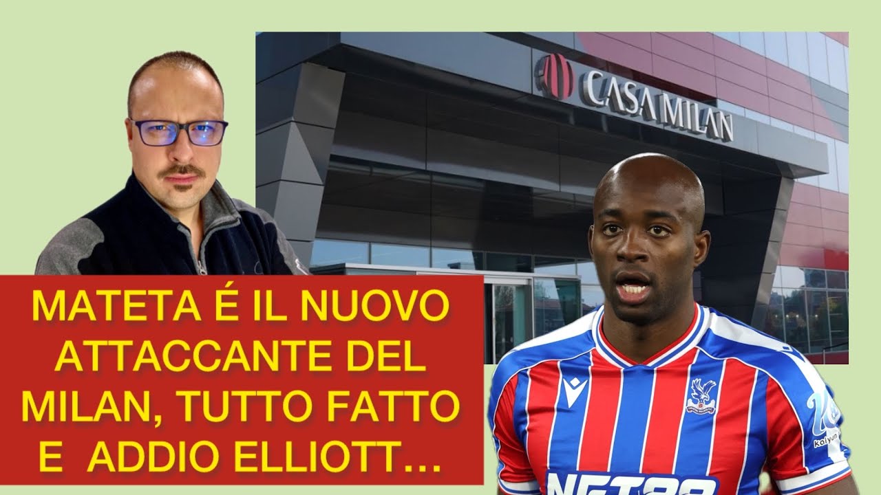 MATETA É IL NUOVO ATTACCANTE DEL MILAN, 💥 TUTTO FATTO E 👉 ADDIO ELLIOTT 
