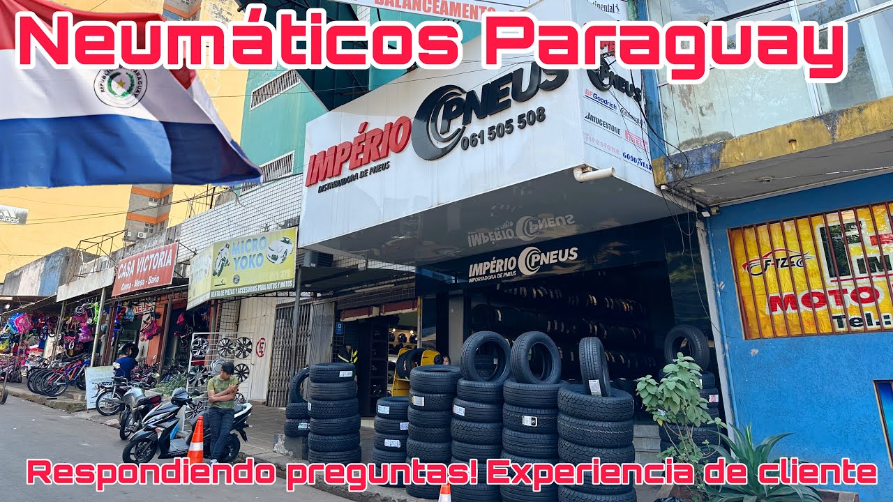 PARAGUAY: El Paraíso de los NEUMATICOS ECONOMICOS - respondiendo preguntas!