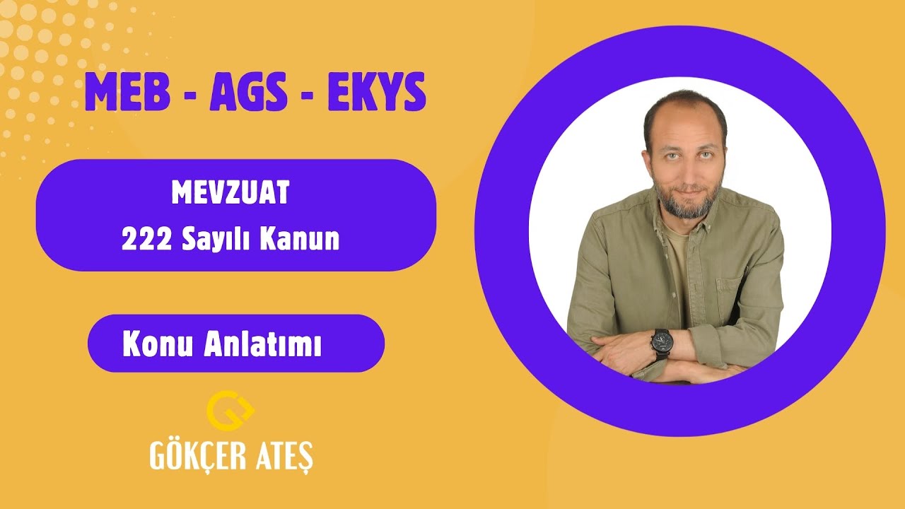 2026- MEB- AGS - EKYS I Mevzuat Bilgisi : 222 Sayılı Kanun II