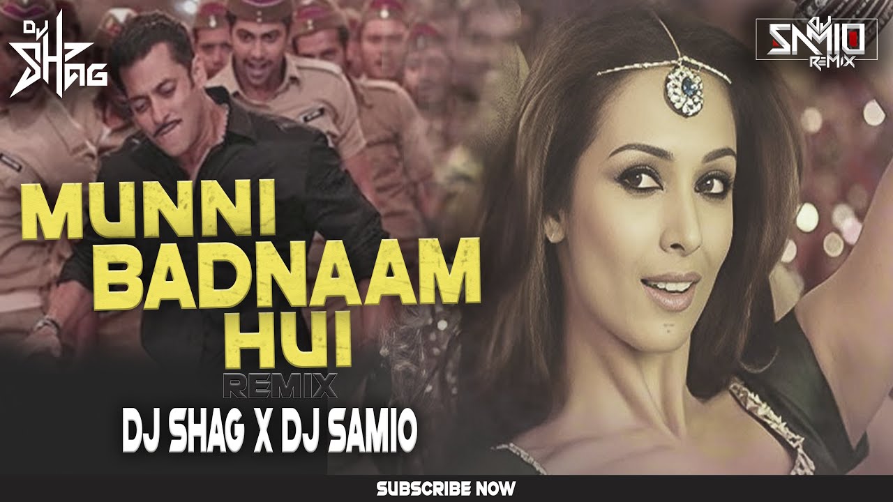 Munni Badnaam Hui (Bouncy Mix) - Dj Shag x Dj Samio | Dabangg | Salman Khan | Malaika Arora