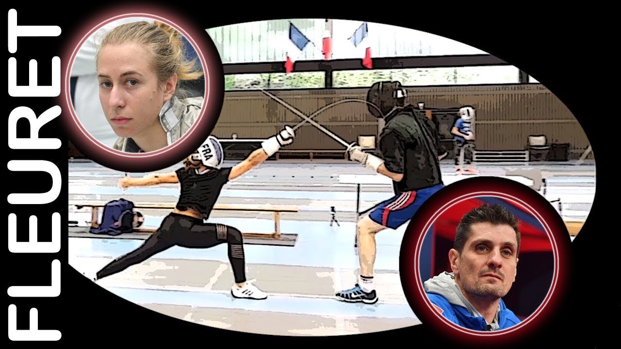 Leçon d'Escrime de Haut Niveau : CLOS / RANVIER - Fleuret #3