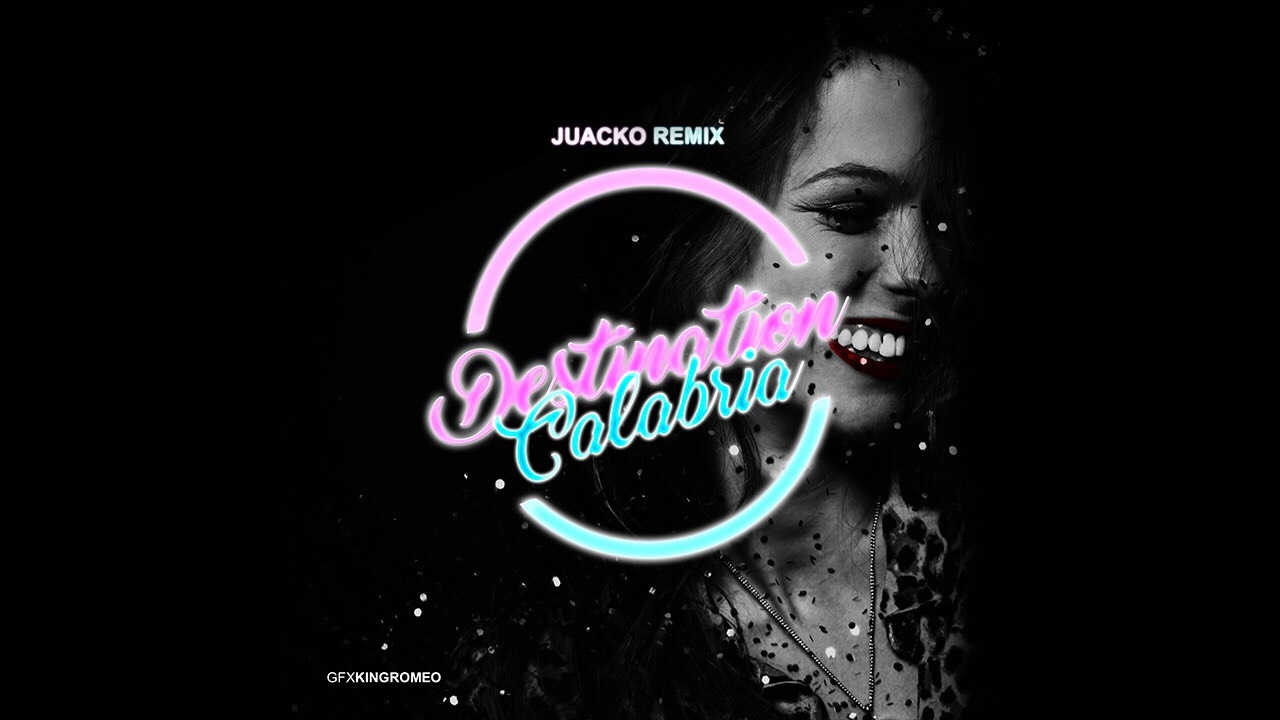 Alex Gaudino - Destination Calabria (Juacko Remix)