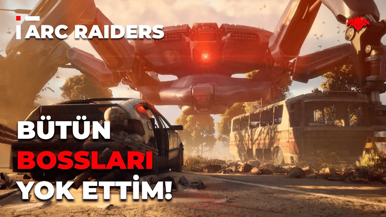 T&Uuml;M BOSSLARLA SAVAŞTIM! REKOR XP! [ARC RAIDERS]