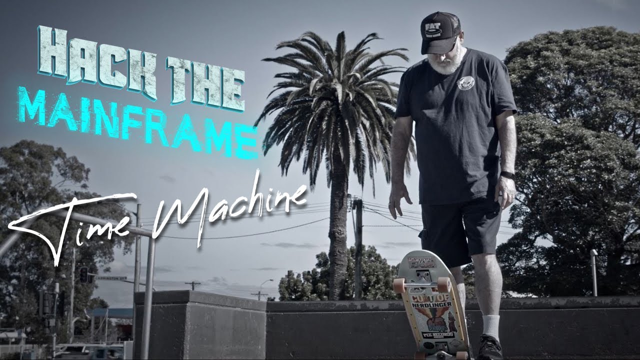 HACK THE MAINFRAME - Time Machine
