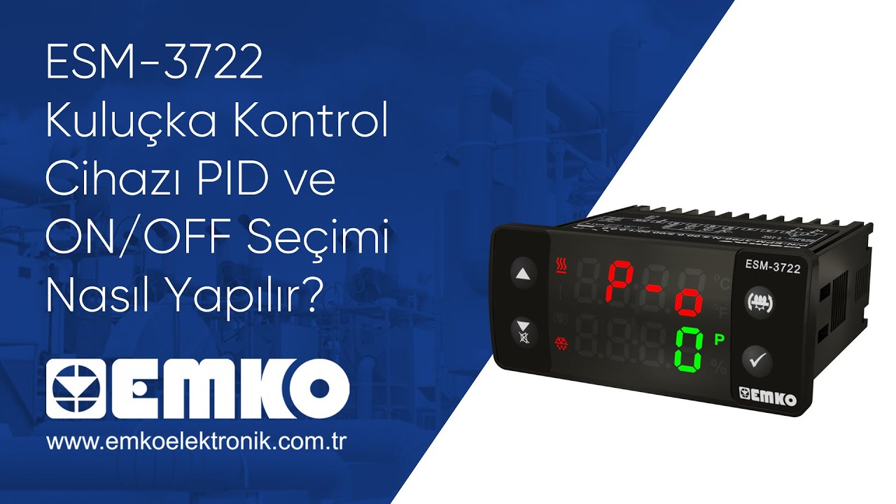 EMKO ESM-3722 Kuluçka Kontrol Cihazı PID ve ON/OFF Seçimi Parametre Ayarları
