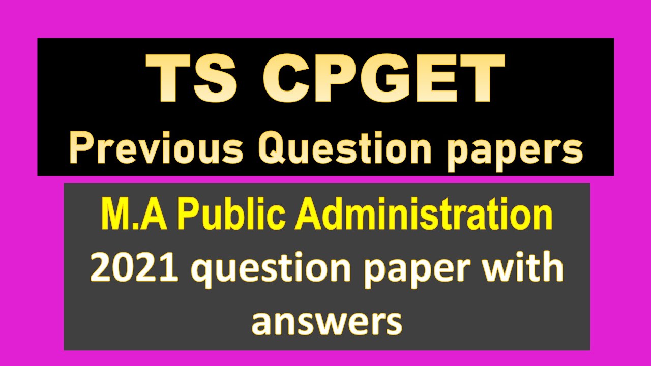 TS CPGET Previous Question papers / M.A Public Administration2021 question paper with answers /cpget