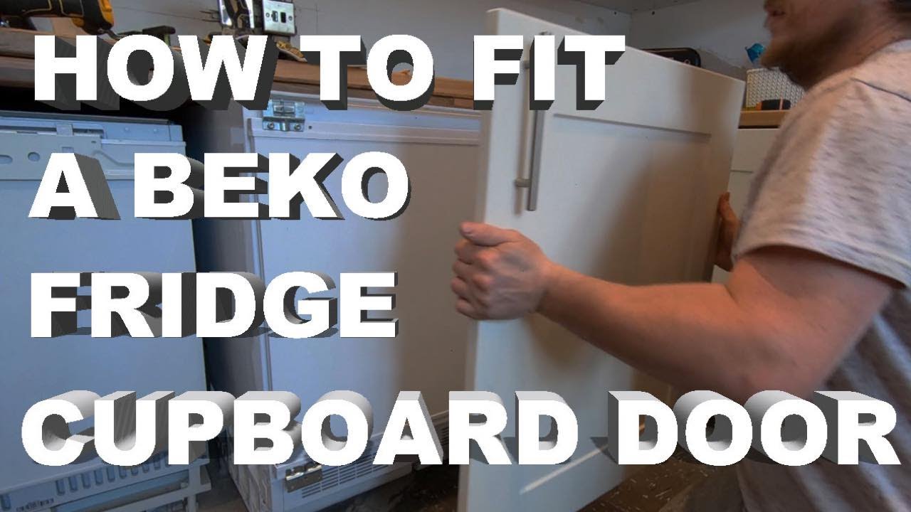 HOW TO FIT A CUPBOARD DOOR TO A BEKO INTERGRATED FRIDGE