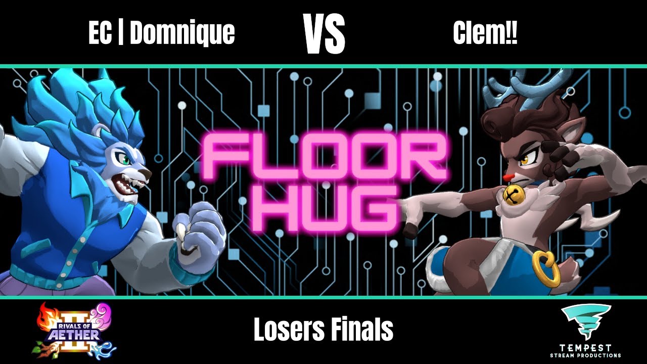 EC | Domnique (Zetterburn) vs Clem!! (Absa) - Rivals II Losers Finals - Floorhug #7