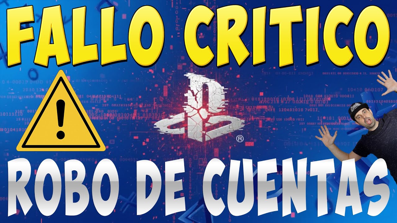 Reportado un FALLO CRÍTICO en PlayStation pueden ROBARTE tu cuenta