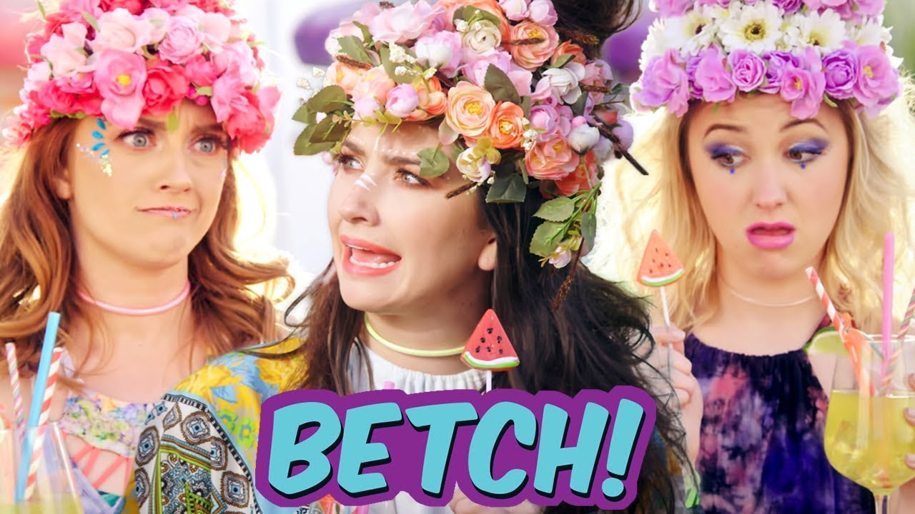 GIRLS AT COACHELLA BE LIKE - Betch!