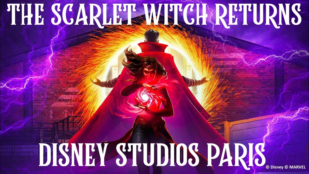 Scarlet Witch Returns to Disney Studios Paris