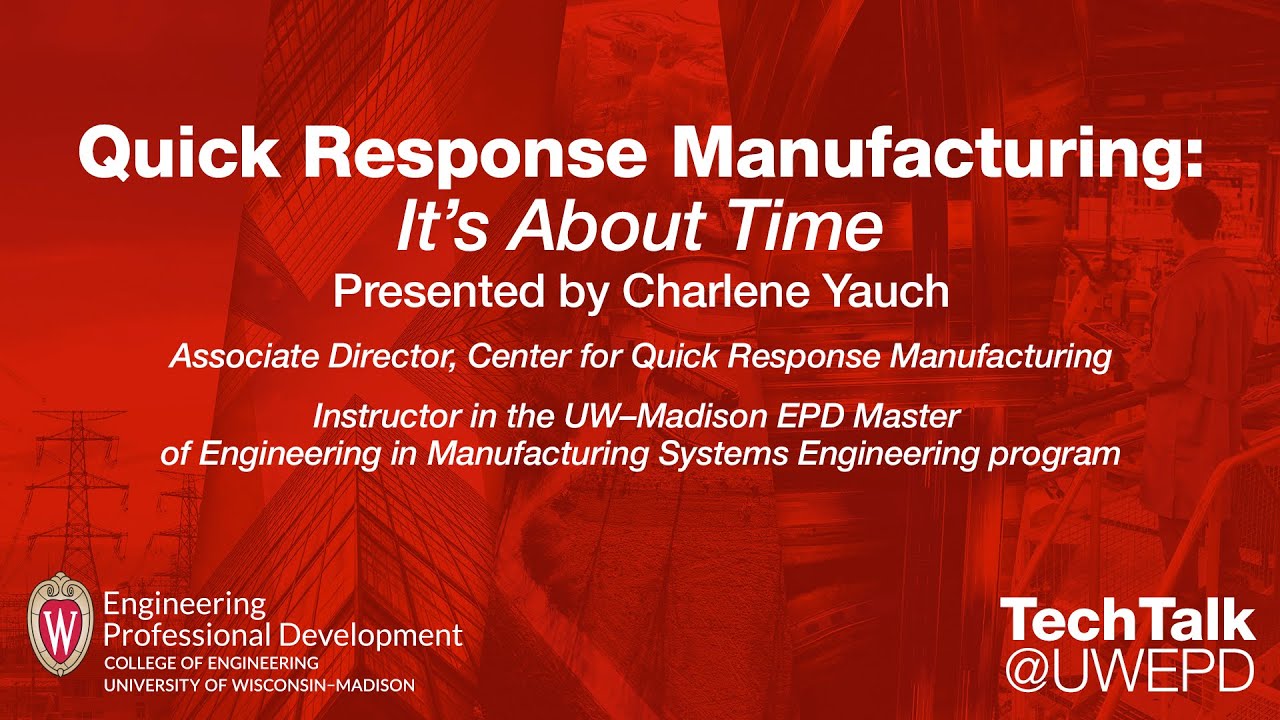 Quick Response Manufacturing: It&rsquo;s About Time